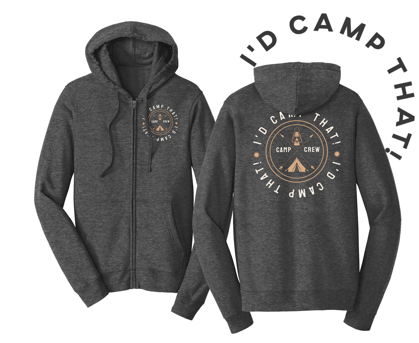 I'D CAMP THAT Full zip Hoodie